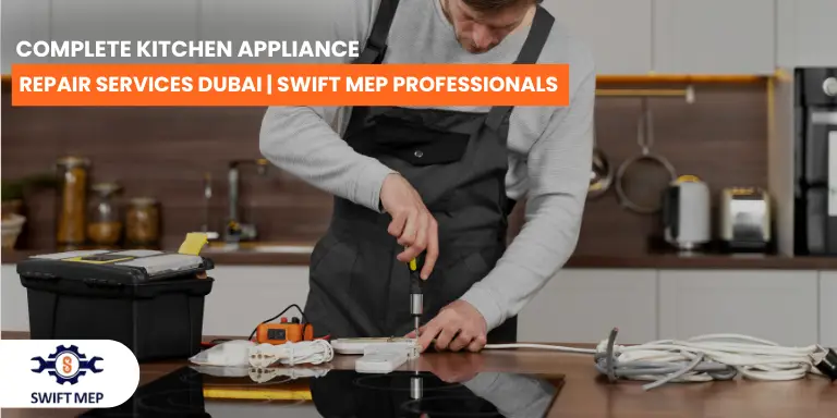 Complete Kitchen Appliance Repair Services Dubai