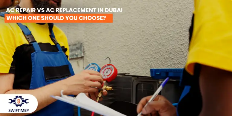 AC Repair vs AC Replacement in Dubai: Which One Should You Choose?