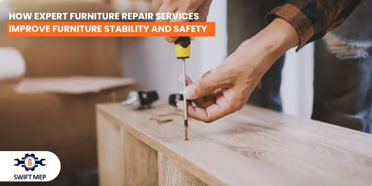How Expert Furniture Repair Services Improve Furniture Stability and Safety