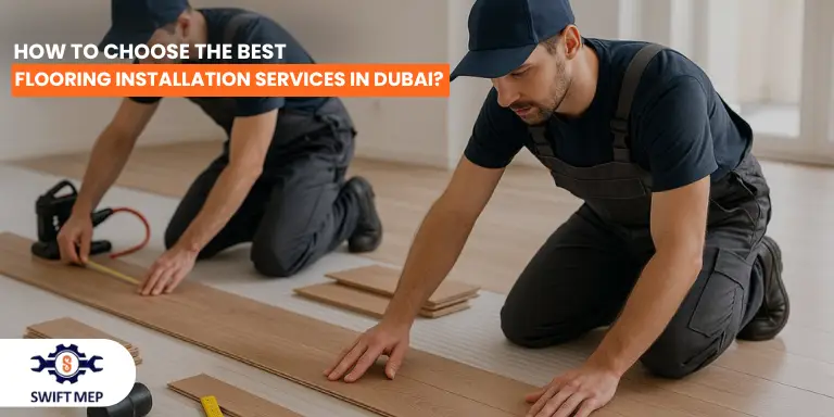 Best Flooring Installation Services in Dubai
