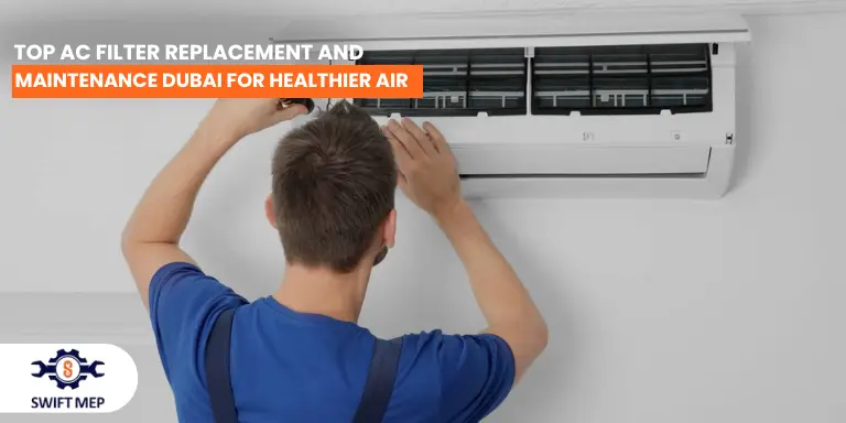 Top AC Filter Replacement and Maintenance Dubai for Healthier Air