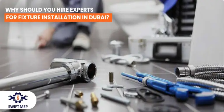 Experts for Fixture Installation in Dubai