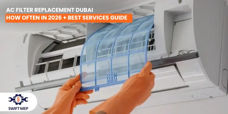 AC Filter Replacement Dubai How Often in 2026 Best Services Guide