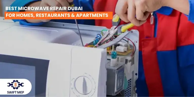 Best Microwave Repair Dubai for Homes, Restaurants & Apartments
