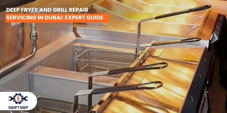 Deep Fryer and Grill Repair Servicing in Dubai