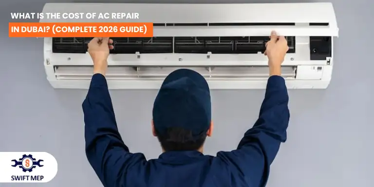 What Is the Cost of AC Repair in Dubai Complete 2026 Guide