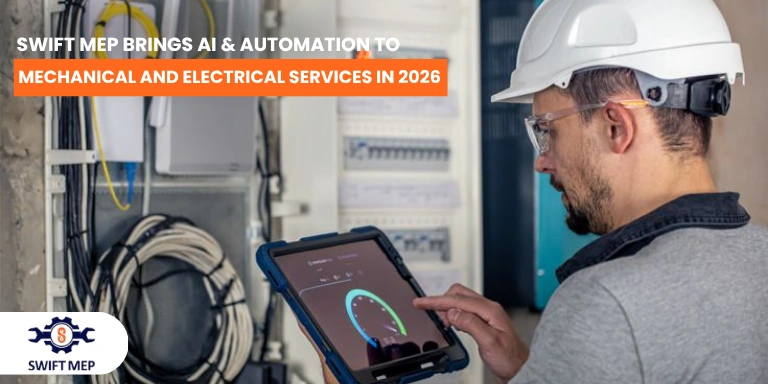 Swift MEP Brings AI & Automation to Mechanical and Electrical Services in 2026