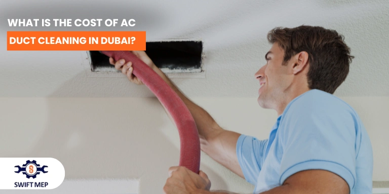 What Is the Cost of AC Duct Cleaning in Dubai