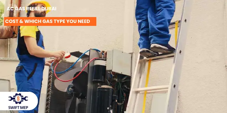 AC Gas Refill Dubai: How Often, Cost & Which Gas Type You Need
