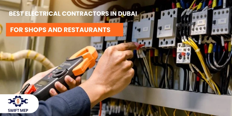 Best Electrical Contractors in Dubai for Shops and Restaurants